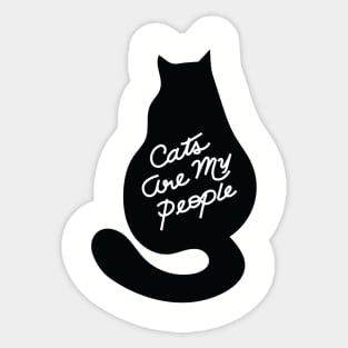 Cats Are My People Sticker